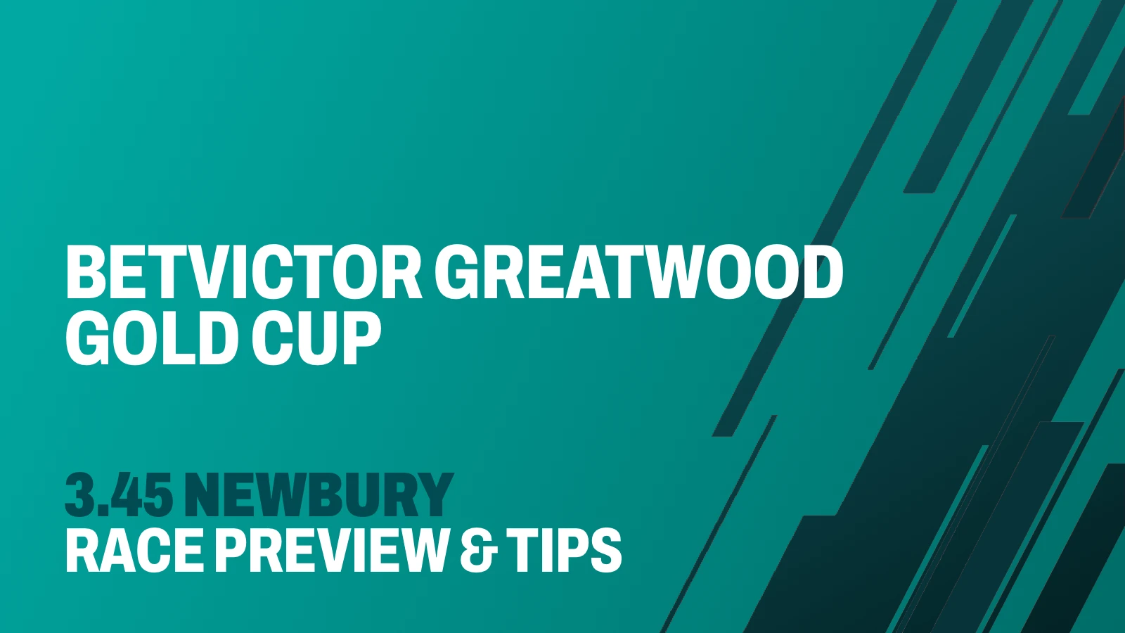 BetVictor Greatwood Gold Cup - Preview & Tips