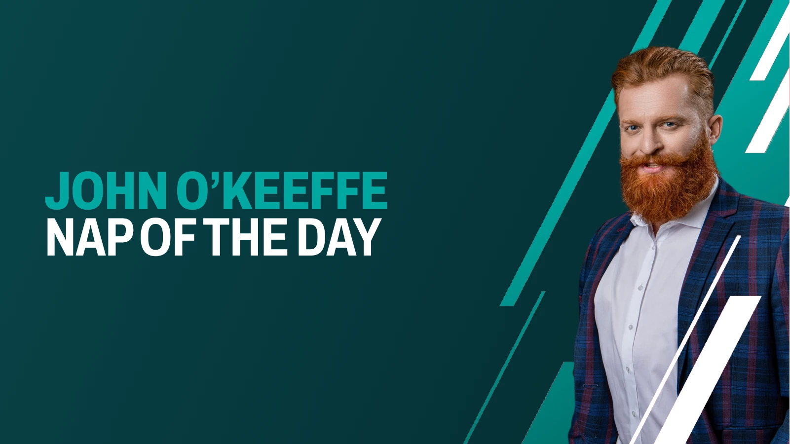 John O'Keeffe's NAP Of The Day