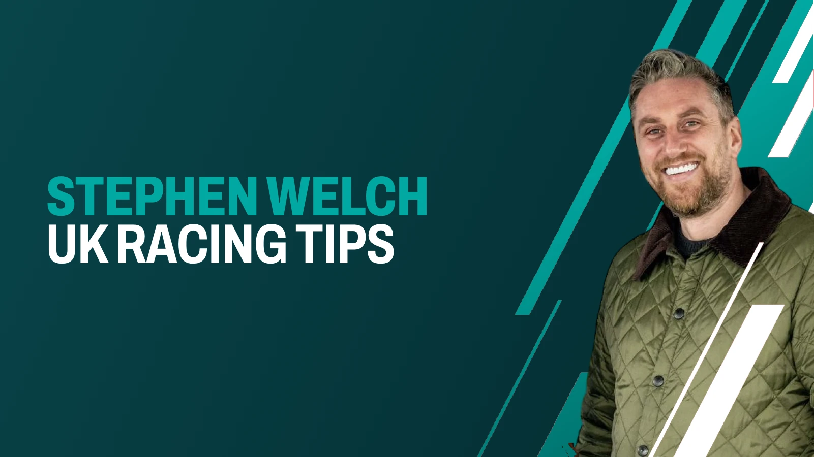 Stephen Welch Racing Tips